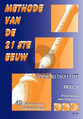 Glaser Methode van de 21ste Eeuw Vol.1 Sopraanblokfluit (40 stukken met CD begeleiding) (Bk-Cd)