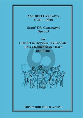 Gyrowetz Grand Trio Concertante Op.43 Clarinet in B[Violin]-Cello [Viola/Bass Clarinet Basset-Horn] and Piano (Easy-Moderately Difficult)