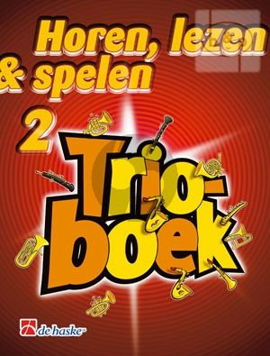 Horen, Lezen & Spelen Vol.2 Trioboek Trumpet/Bugel/Bariton/Euphonium
