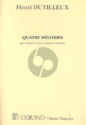 Dutilleux 4 Melodies Voix (Mezzo/Bar.) et Piano