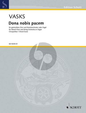 Vasks Dona Nobis Pacem Gem.Chor-Streichorchester-Orgel (Partitur)