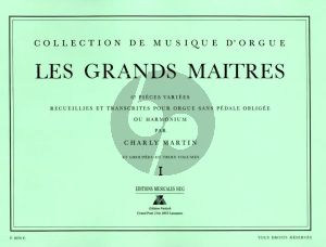 Les Grands Maitres Vol.1 67 Pieces varies (No.1 - 25) Orgel (man.) (ed. Charly Martin)