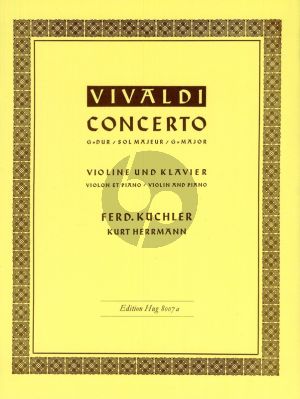 Vivaldi Concerto G-major Op.3 No.3 RV 310 Violin-Piano (edited by Ferdinand Kuchler and Kurt Herrmann)