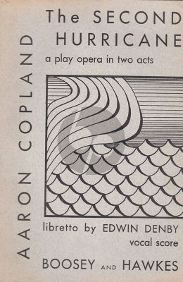 Copland The Second Hurricane Vocal Score (A play opera in two acts for school performance)