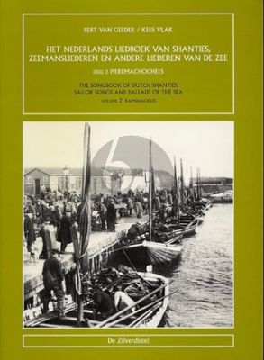 Gelder-Vlak Nederlands Liedboek Shanties, Zeemansliederen en andere liederen v/d Zee Vol.2 Pieremachochels
