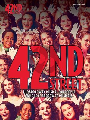 Warren 42nd Street (The Broadway Musical for People who Love Broadway Musicals) (Vocal Selection)