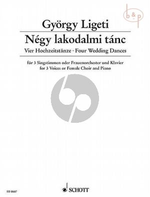 4 Hochzeitstanze (based on Hungarian Folksongs) (3 Voices of Female Choir-Piano)