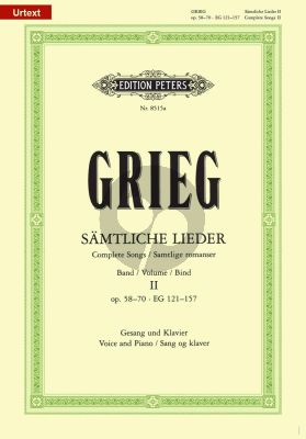 Grieg Samtliche Lieder Vol.2 Op.58 - 70 EG 121 - 157 fur Gesang und Klavier (Original Tonarten) (Norwegian-English & German Texts) (Peters-Urtext)