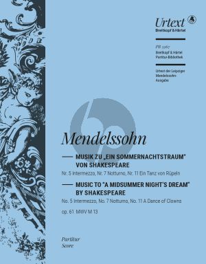 Mendelssohn Musik aus Sommernachtstraum aus Op. 61 MWV M13 No. 5, 7, 11 MWV M13 Op. 61 (Partitur) (herausgegeben von Christian Martin Schmidt)