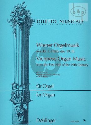 Wiener Orgelmusik 1. Halfte des 19.Jahrh. Vol.2