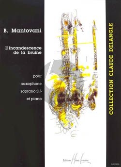 Mantovani L'Incandescence de la Bruine Saxophone Soprano et Piano (very difficult) Nabestellen