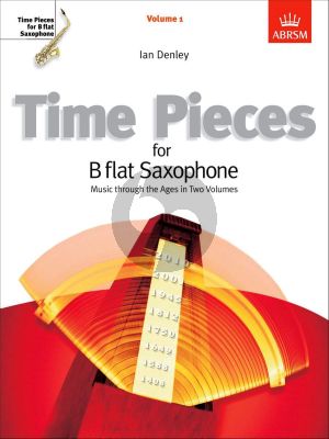 Time Pieces Vol. 1 Soprano or Tenor Saxophone and Piano (arr. Ian Denley)