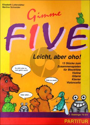 Lotterstatter Gimme Five Leicht, aber oho! (13 Stucke für Ensemble) Blockflote-Vi.-Gitarre-Klavier-Violonc. (Partitur)