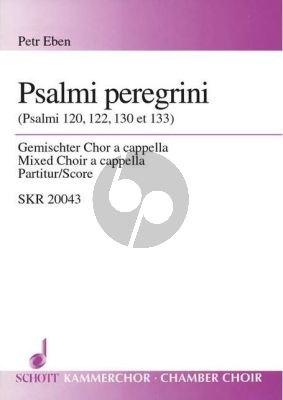 Eben Psalmi Peregrini SATB (Psalmi 120 - 122 - 130 - 133)