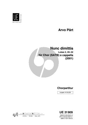 Part Nunc Dimittis (2001) SATB a Cappella Chorpartitur (Lukas 2 , 29 - 32) (Simeon's Canticle)