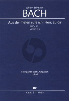 Bach Kantate BWV 131 Aus der Tiefen rufe ich, Herr, zu dir (Fassung a-moll) Soli-Chor-Orch . Klavierauszug (Herausgeber Ulrich Leisinger)