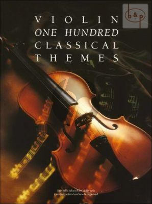 100 Classical Themes for Violin