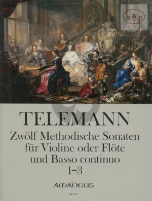 Telemann 12 Methodische Sonaten Vol.1 No.1-3 Flote[Violine] und Bc (nach dem Erstdruck von Winfired Michel und Christine Gevert)