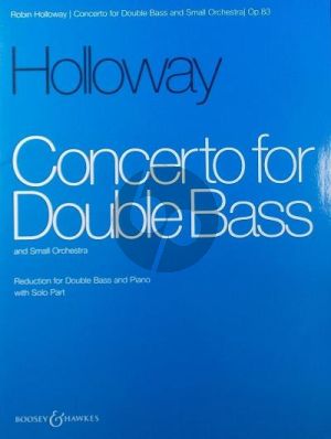 Holloway Concerto Op. 83 Double Bass and Orchestra (piano reduction)