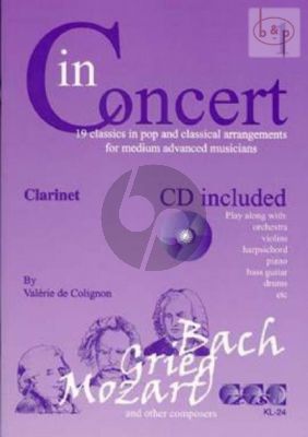 In Concert Vol.1 (19 Classics in Pop and Classical Arr.) (Clarinet) (Bk-Cd) (edited by Valerie de Colignon)