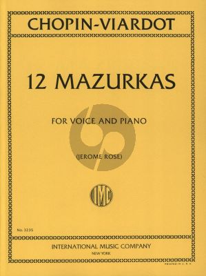 Chopin Viardot 12 Mazurkas for Voice-Piano (Edited by Jerome Rose)