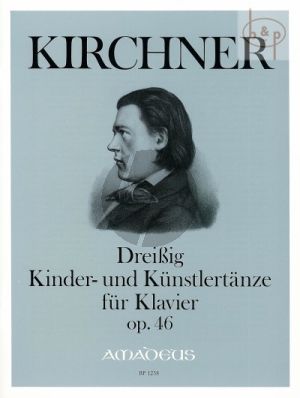 30 Kinder- und Kunstlertanze Op.46