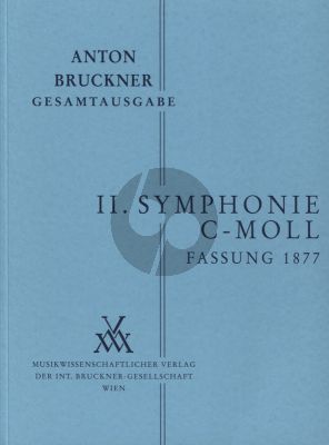 Bruckner Symphonie No.2 c-moll Fassung 1877 Studienpartitur (Ed. William Carragan)