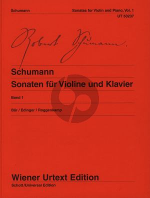 Schumann Sonaten Vol.1 (Op.105 - 121) Violine und Klavier (Bahr-Edinger- Roggenkamp)