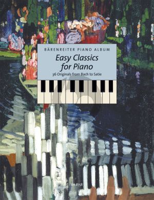 Easy Classics for Piano - 36 Originals from Bach to Satie (Michael Topel)