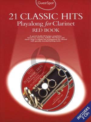 Guest Spot 21 Classic Hits Playalong for Clarinet Red Book (Bk- 2 Cd's) (interm.)