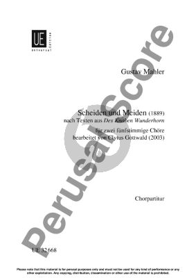 Mahler Scheiden und Meiden (1889) für 2 fünfstimmige Chöre (SATBarB) a Cappella (Texten aus Knaben Wunderhorn) (Bearbeitet von Clytus Gottwald 2003)