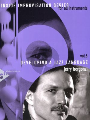 Bergonzi Developing a Jazz Language Inside for Treble Clef Instruments (Inside Improvisation Series Vol. 6)
