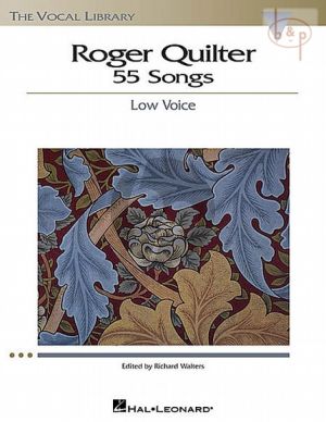 Quilter 55 Songs Low Voice (edited by Richard Walters)