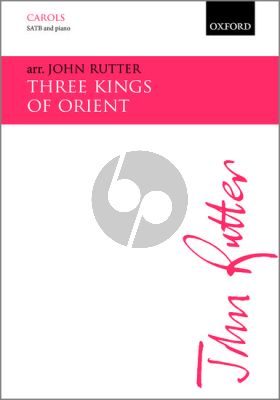 Rutter 3 Kings of Orient SATB-Piano