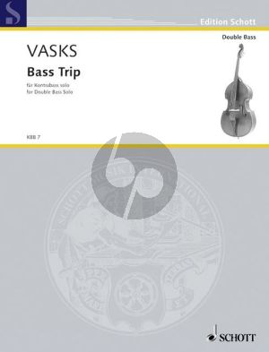 Vasks Bass Trip for Double Bass solo (2002 - 2003)