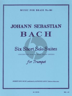 Bach 6 Short Solo Suites for Trumpet (transcr. by Robert King)