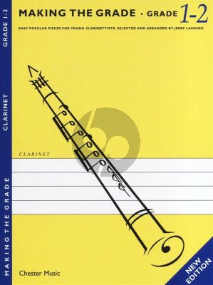 Making the Grade Clarinet Grade 1-2 With Piano Accompaniment (New Edition, Arr. Janny Lanning)