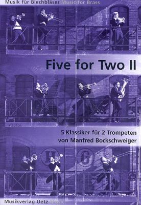 Five for Two Vol.2 5 Klassieker für 2 Trompeten (arr. Manfred Bockschweiger)