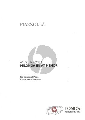 Piazzolla Milonga en ay Menor for Piano Solo (With Lyrics)