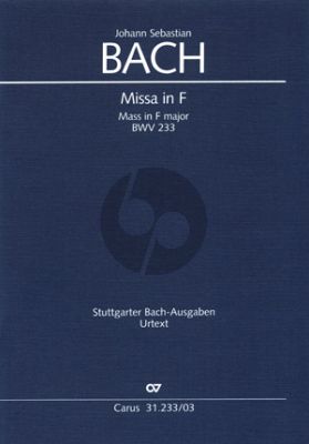 Bach Messe F-dur BWV 233 SAB soli-SATB-Orch. Vocal Score