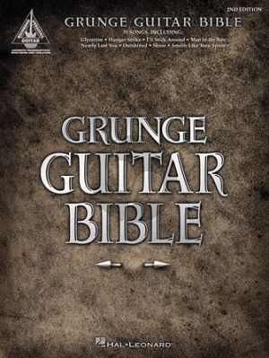 Grunge Guitar Bible (Guitar Recorded Versions) (2nd. edition)