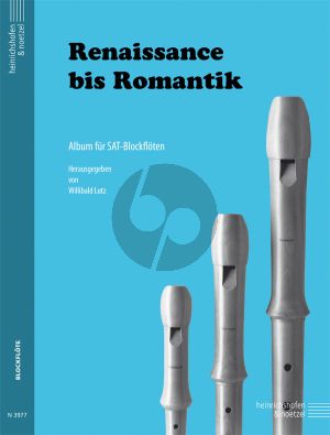 Renaissance bis Romantik 3 Blockflöten (SAT) (Spielpartitur) (Willibald Lutz)