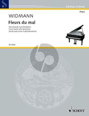 Widmann Fleurs du Mal nach Baudelaire Klavier (Sonate)