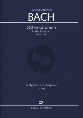 Bach Osteroratorium BWV 249 Kommt, eilet und laufet fur Soli, Chor und Orchester Studienpartitur (Herausgeber Ulrich Leisinger) (Carus)