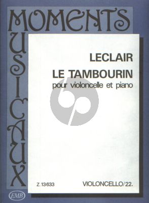 Leclair Le Tambourin Violoncello and Piano (edited by Arpad Pejtsik) (transcr. by Tibor Nachéz)