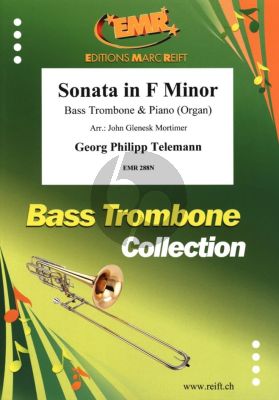 Telemann Sonata f minor for Bass Trombone and Piano (or Organ) (Arranged by John Glenesk Mortimer)