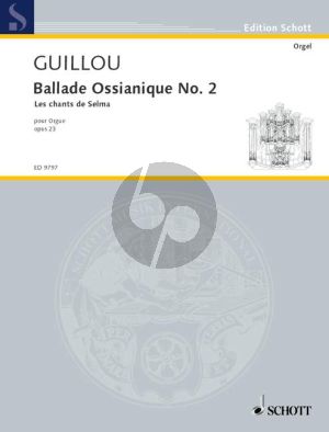 Guillou Ballade Ossianique No.2 Opus 23 Orgel (Les Chants de Selma)