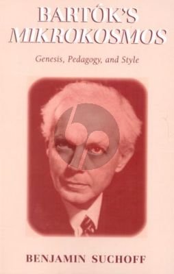 Suchoff Bartok's Mikrokosmos (Genesis-Pedagogy and Style) (Paperback) (200 Pages)