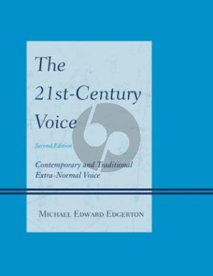 Edgerton The 21st. Century Voice Contemporary and Traditional Extra-Normal Voice (Paperb.) (Bk-Cd)