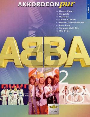 Abba Akkordeon Pur Vol.2 ABBA (Arrangiert von Hans- Günther Kölz) (Mittleren Schwierigkeitsgrad)